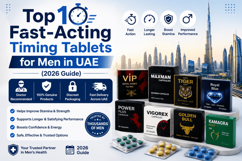 Top 10 fast-acting timing tablets for men in the UAE featuring popular male wellness products and a 2026 comparison guide.